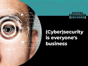 (Cyber)security is ieders zaak